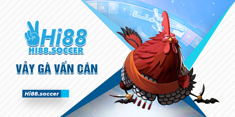 Vảy Gà Vấn Cán - Đặc Điểm Vảy Gà Độc Và Hiếm Nhất 4 vảy gà vấn cán