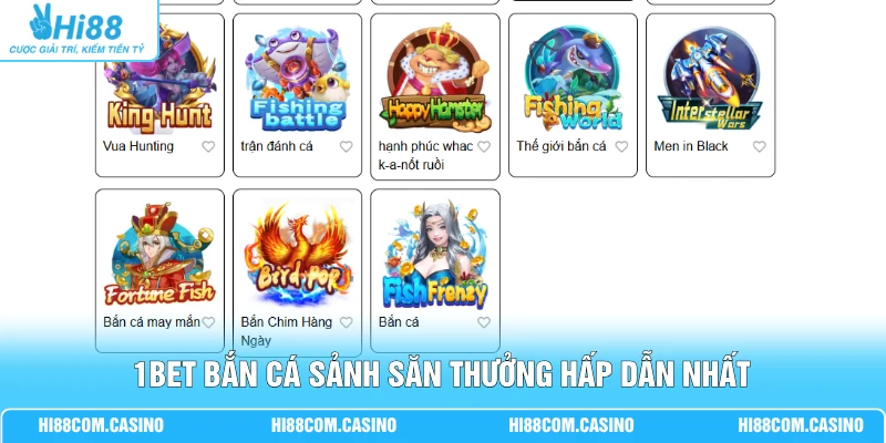1BET bắn cá sảnh săn thưởng hấp dẫn nhất