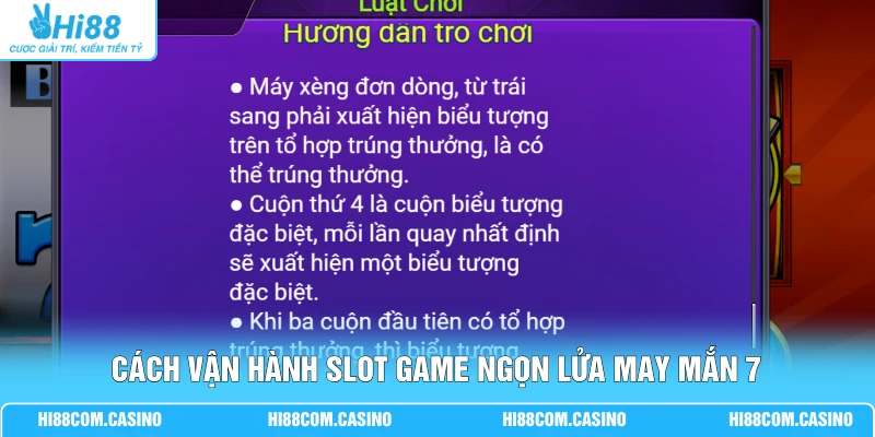 Cách vận hành slot game Ngọn Lửa May Mắn 7