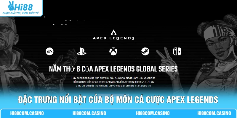 Đặc trưng nổi bật của bộ môn cá cược Apex Legends