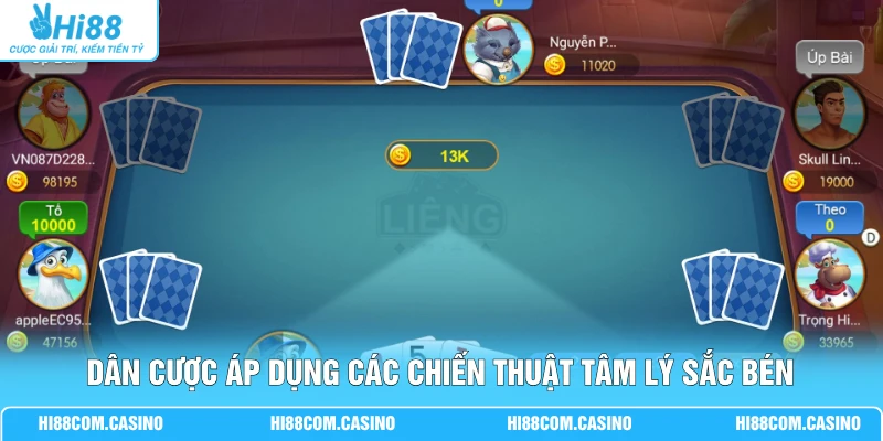 Dân cược áp dụng các chiến thuật tâm lý sắc bén trên bàn chơi