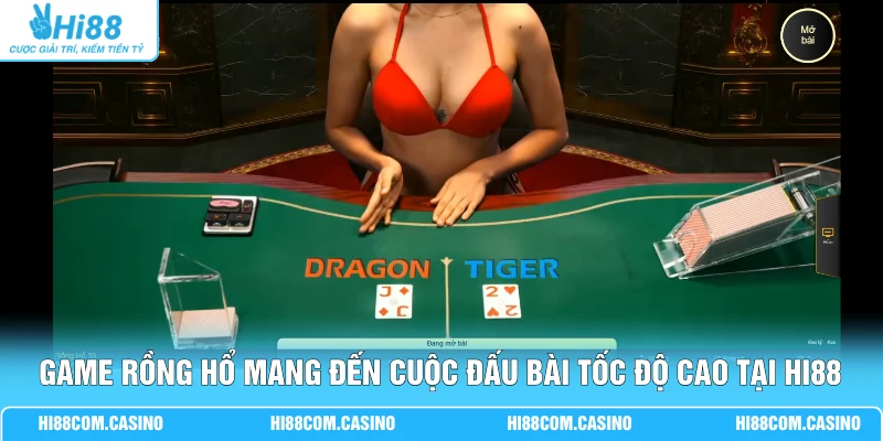 Game Rồng Hổ mang đến cuộc đấu bài tốc độ cao tại Hi88