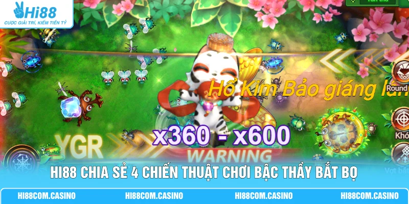 Hi88 chia sẻ 4 chiến thuật chơi Bậc Thầy Bắt Bọ