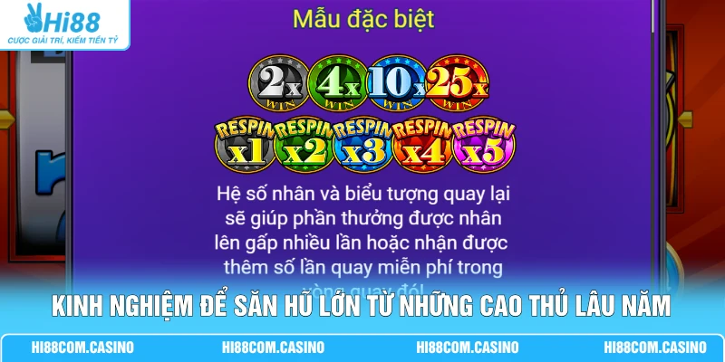 Kinh nghiệm để săn hũ lớn từ những cao thủ lâu năm