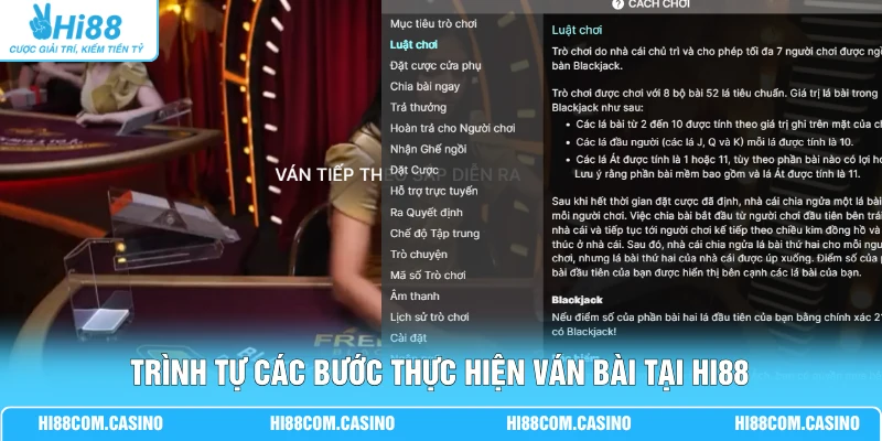 Trình tự các bước thực hiện ván bài tại Hi88