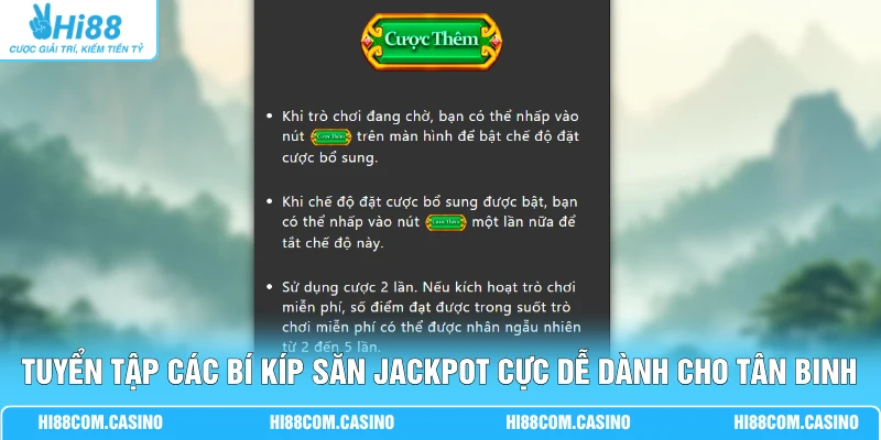 Tuyển tập các bí kíp săn Jackpot cực dễ dành cho tân binh